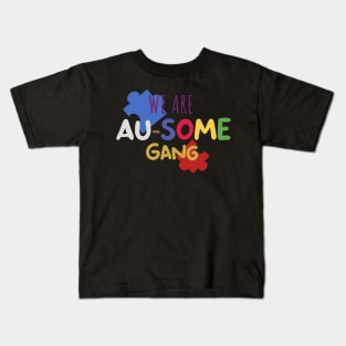 We Are Ausome Gang! Kids T-Shirt